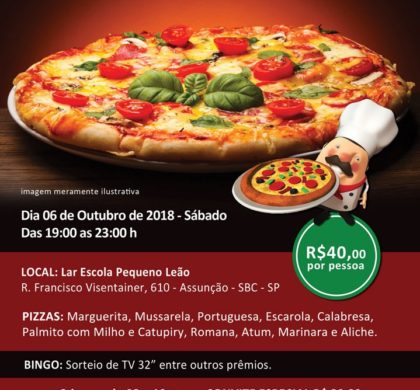 33º Noite da Pizza Beneficente – Venha comemorar o mês da Criança e o Aniversário do Lar Pequeno Leão